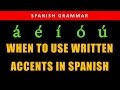 Spanish accent  when to use written accent mark  spanish grammar  la tilde