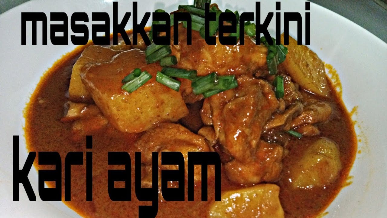 CARA TERKINI MASAK KARI AYAM 2020 - YouTube