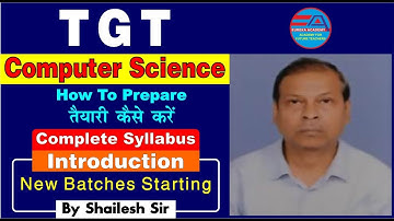 TGT COMPUTER SCIENCE | HOW TO PREPARE / तैयारी कैसे करें | BY SHAILESH SIR || EUREKA ACADEMY ||