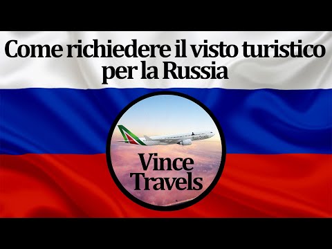 Video: Come Richiedere Un Visto Turistico Per La Russia?