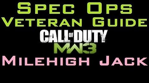 MW3 Veteran Spec Ops Guide: Speed Run Milehigh Jack 48.6 seconds (Gameplay Commentary)