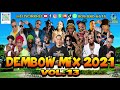 DEMBOW MIX - 2021 VOL.13 LOS MAS PEGADO DJ YORK LA EXCELECIA EN MEZCLA
