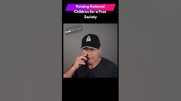 Raising Rational Children for a Free Society