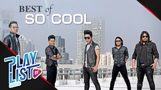 【รวมเพลง】Best of So Cool | คนเจียมตัว | เลี้ยงส่ง | ซากอ้อย