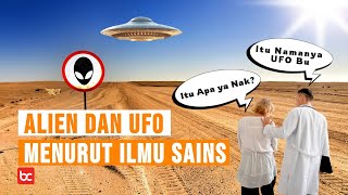 ALIEN DAN UFO MENURUT ILMU SAINS