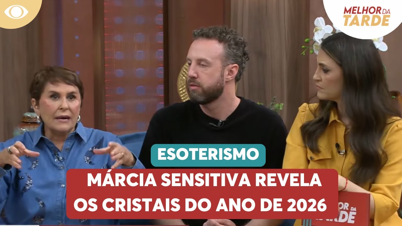 Márcia Sensitiva revela os cristais do ano de 2026 | Melhor da Tarde ...