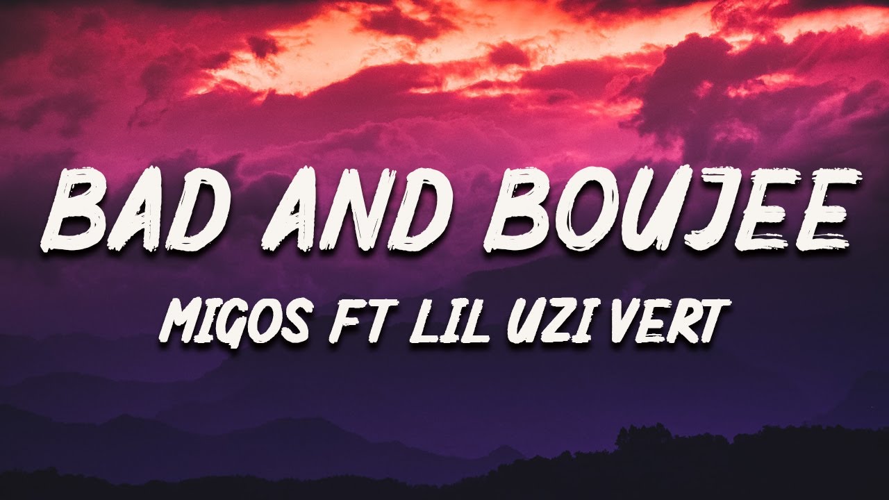 Migos   Bad and Boujee ft Lil Uzi Vert Lyrics