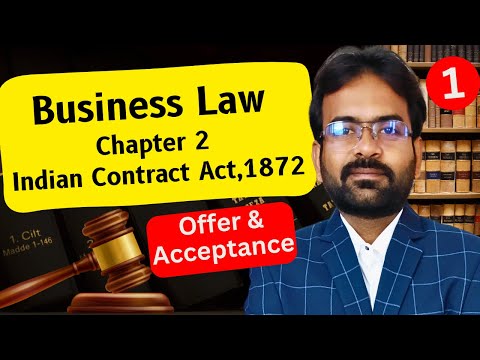 Offer and Acceptance | Business law Chapter-2 | Indian Contract Act,1872 | CWG for BCOM