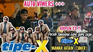 Berhasil Bikin Pecah Suasana|| Mawar Hitam - Tipe-X (Cover) #viral #viraltiktok #trending