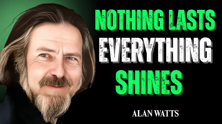 ALAN WATTS || The Beauty of Impermanence || Finding Peace in Life’s Changes