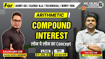 Arithmetic Live Class | Compound Interest | ARMY GD/CLERK/TECH/NA/MR/DB/WMP- By Prateek Sir-MKC