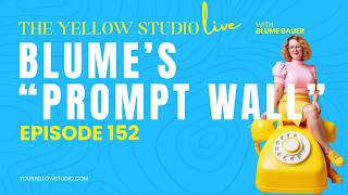 Blume's 'Prompt Wall' Prompts Party | The Yellow Studio Live, Episode 152