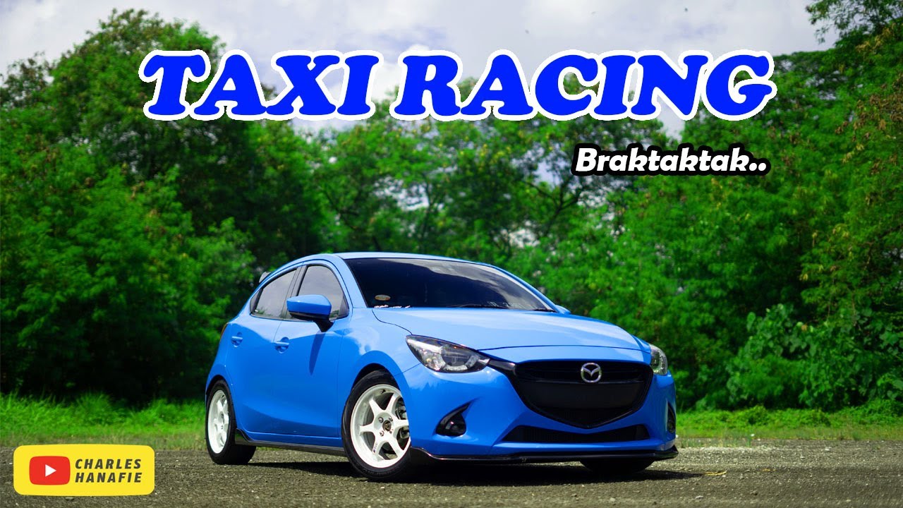 MAZDA 2 SKYACTIV MODIFIKASI | TAXI RACING | Oto Vlog # ...
