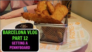 Barcelona vlog part 12 - getting a penny board!