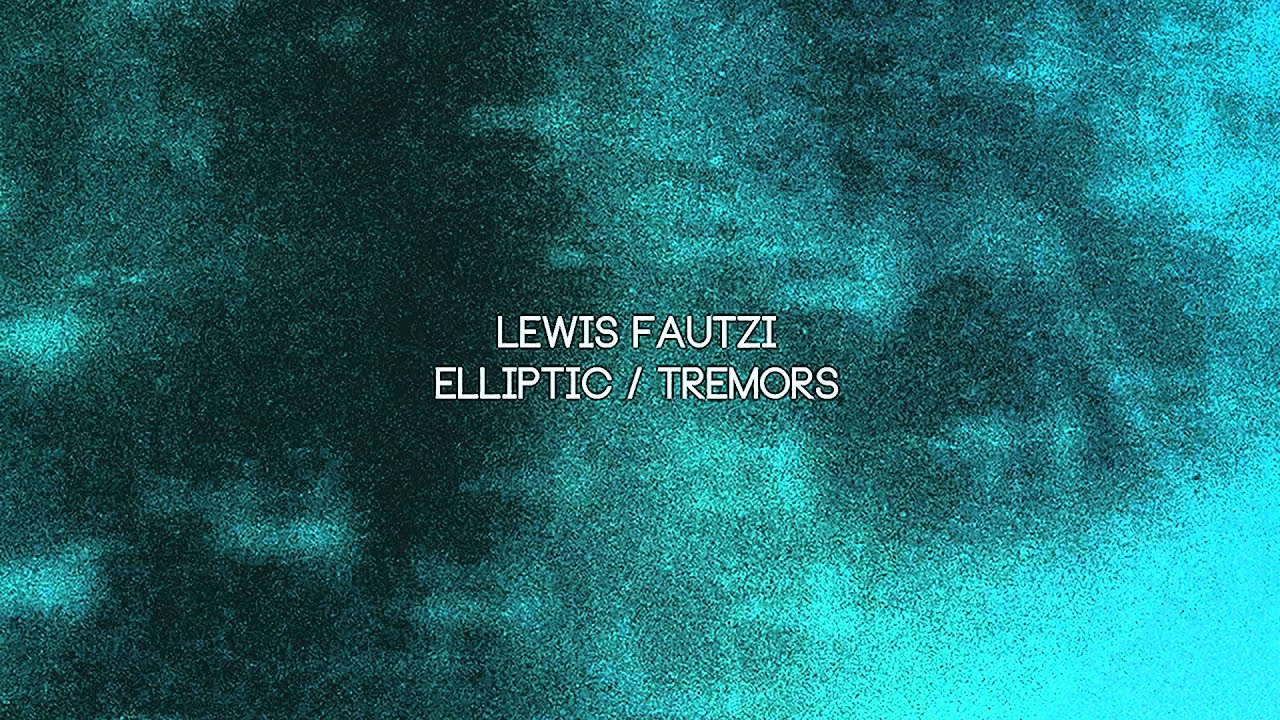 Watch Lewis Fautzi - Tremors on YouTube Watch Lewis Fautzi - Tremors on YouTube
