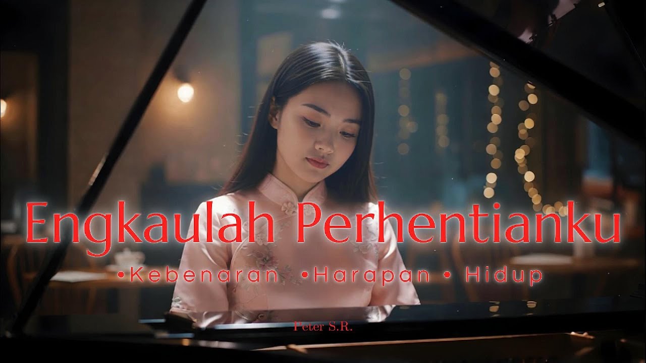 Engkaulah Perhentianku