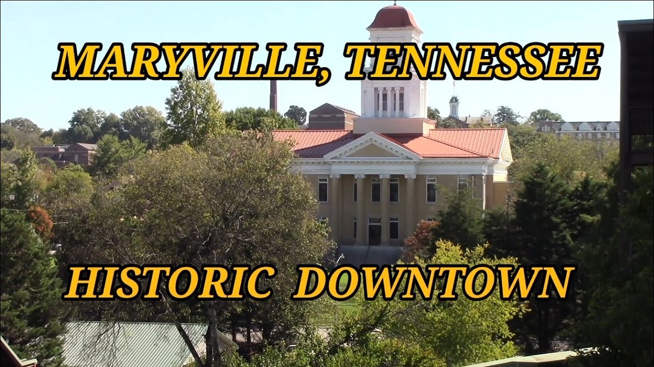 Maryville, Tennessee Historic Tour
