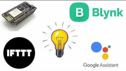 Home Automation using NodeMCU, Blynk App and IFTTT