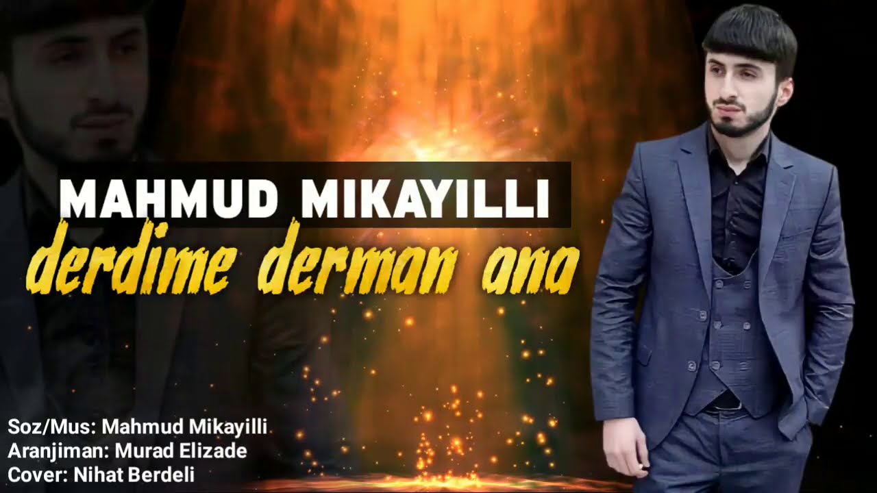 Mahmud Mikayll   Derdime Derman Ana 2020 2ci Version Official Music