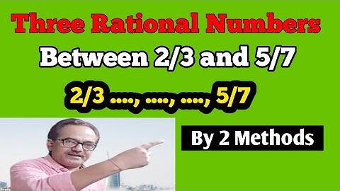 Three Rational Numbers Between 2/3 and 5/7 || Chapter - 1 Maths Class - 9 Number Systems