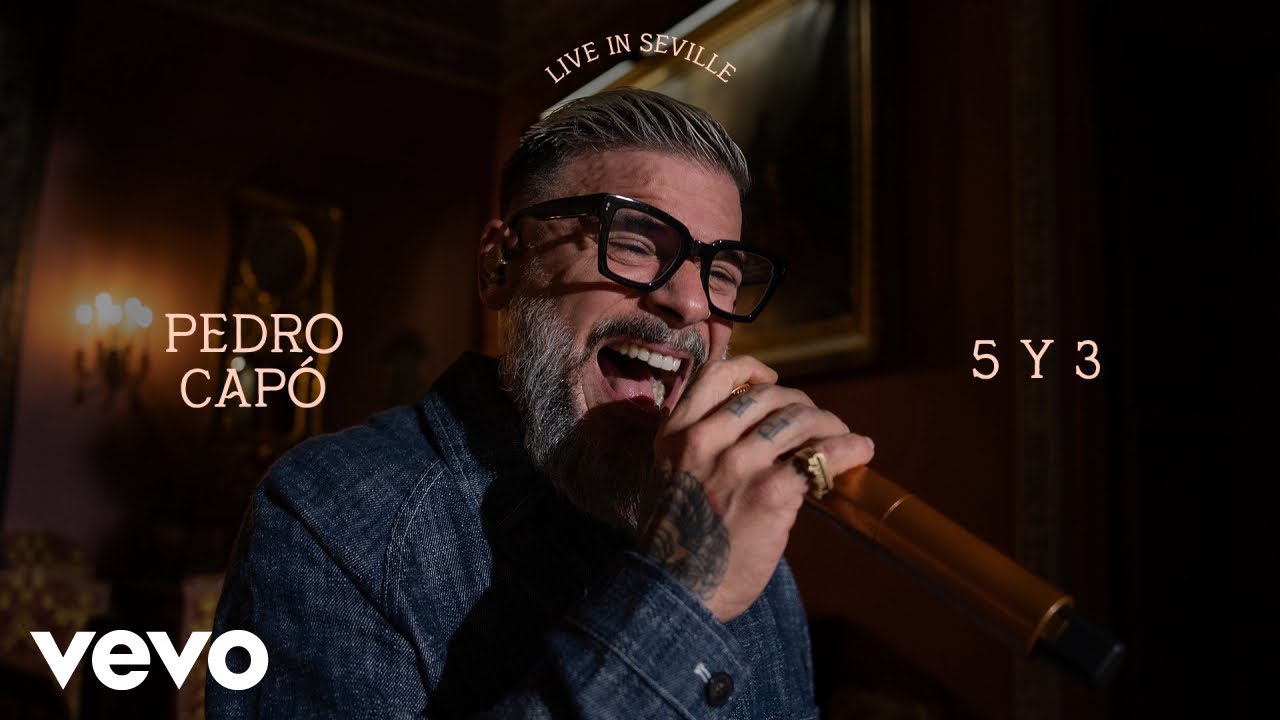 Pedro Capó - 5 y 3 (Live in Seville) | Vevo Pedro Capó - 5 y 3 (Live in Seville) | Vevo