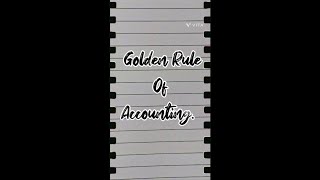 Golden Rule Of Accounting. #accountslecture #accountingprocess