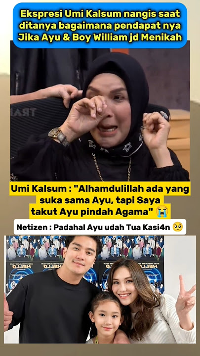 Umi Kalsum t4kut Ayu Ting-ting pindah Agama sama Boy William ‼️😭 #ayutingting #boywillam #umikalsum