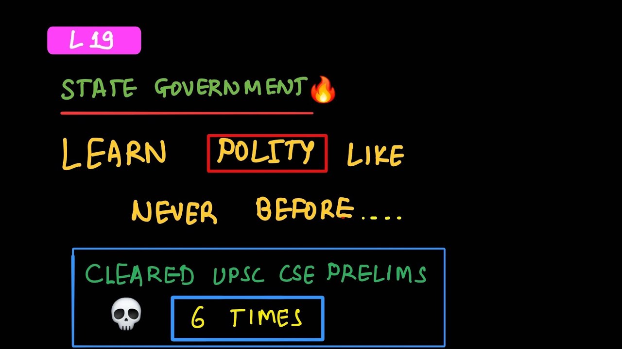 L19- 💀STATE GOVT, POLITY🔥. CRASH COURSE FOR UPSC CSE PRELIMS 2026
