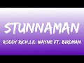 Birdman, Roddy Ricch, Lil Wayne - STUNNAMAN (Lyrics)