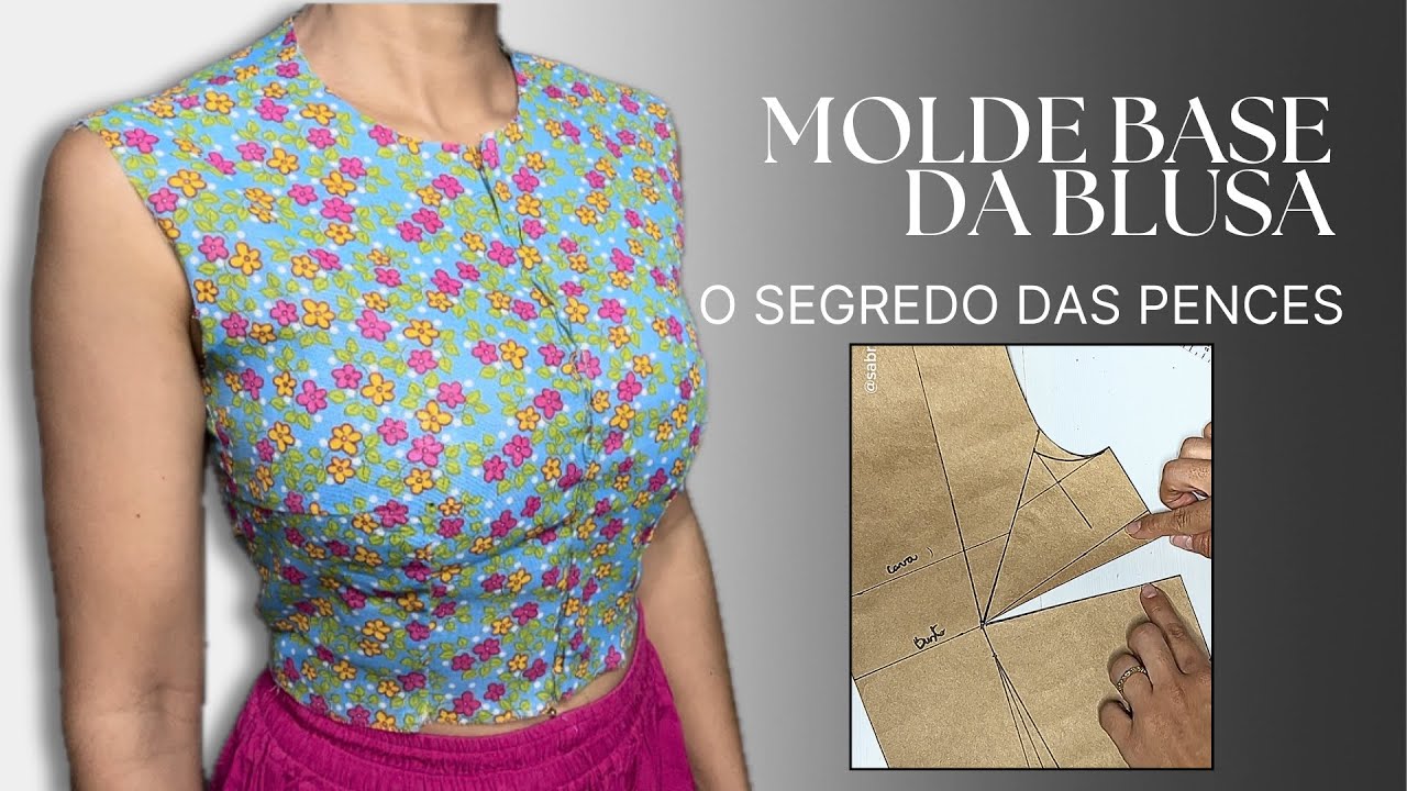 🧵Renovando o guarda roupas parte 2- MOLDE BASE DA BLUSA - O SEGREDO DAS PENCES.