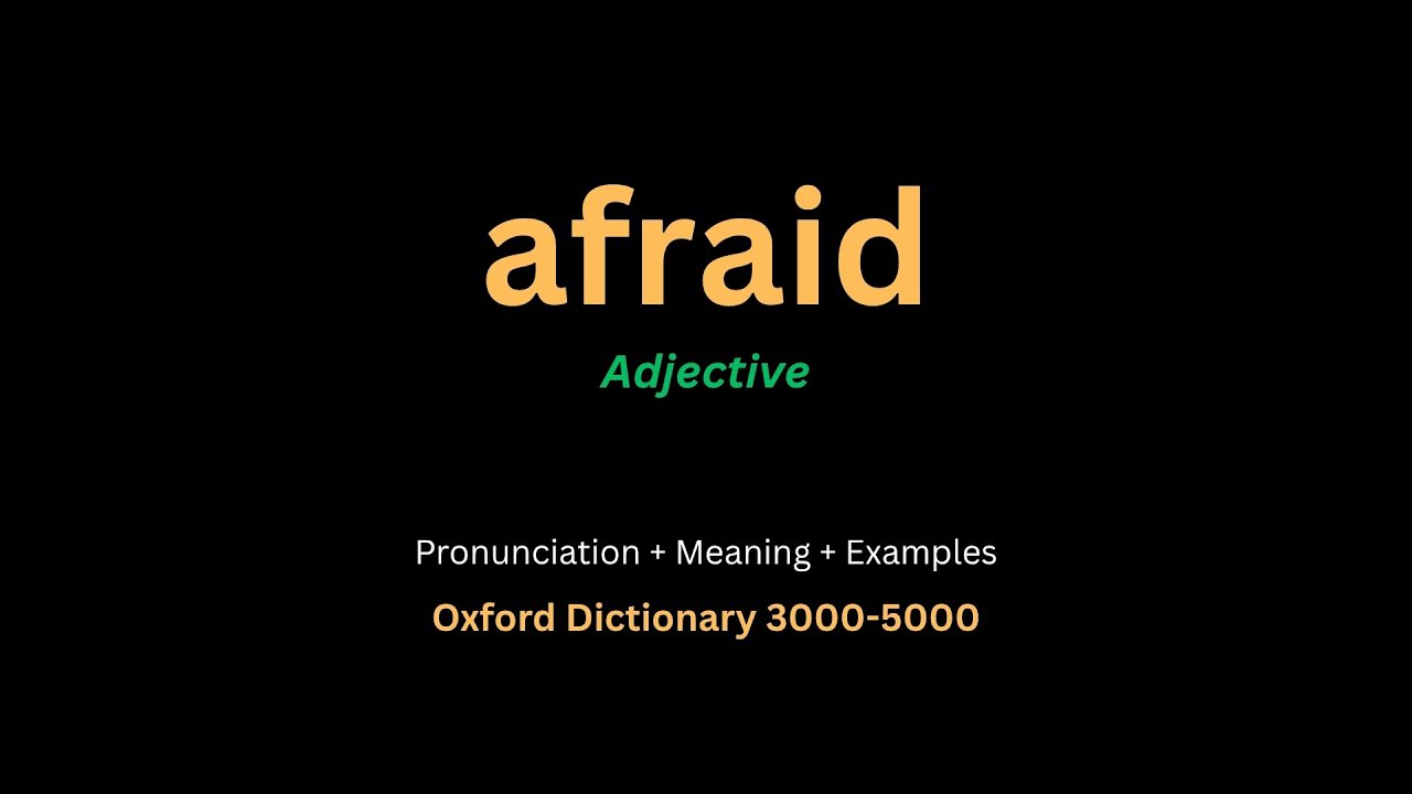 Afraid Meaning & Definition in English | Afraid (Adjective) | Oxford ...