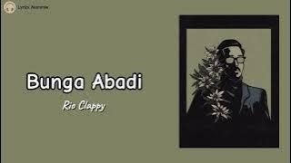 Bunga Abadi || Rio Clappy || Lirik Lagu