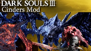 Dark Souls 3 Cinders Mod Boss Highlights Part 4