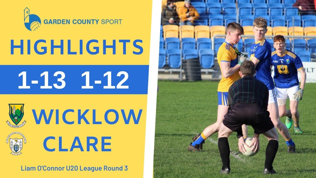 Wicklow v Clare - U20 Liam O'Connor Cup Round 3 2020 | Highlights