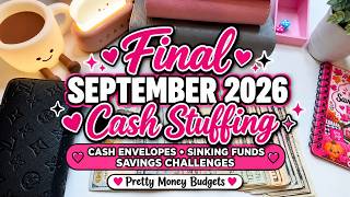 September 2026 Final Cash Stuffing 💵 | Cash Envelopes, Sinking Funds & Completing Savings Challenges