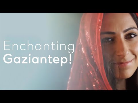 Enchanting Gaziantep! | Go Türkiye
