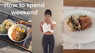 How to spend healthy weekend 🧘🏻‍♀️| 유지어터의 행복한 주말 마무리 🥗