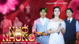 Nhớ Nhung Vũ Thành Vinh & Ngọc Phụng - Quỳnh Trang, Ngọc Phụng & Jack Long Show Đêm Tình Nhân