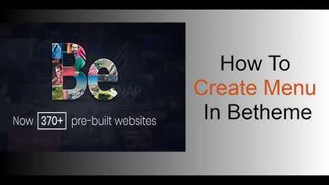 How To Create Menu In Betheme | Wordpress Tutorial