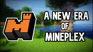 A New Era of Mineplex