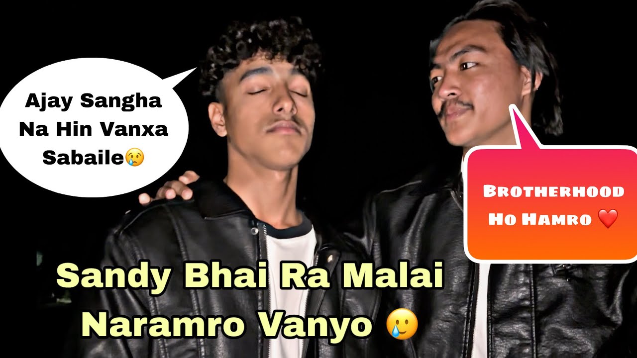 Ajay & Fittey Bhai Lai Sabaile Naramro Vanxa😢🥲