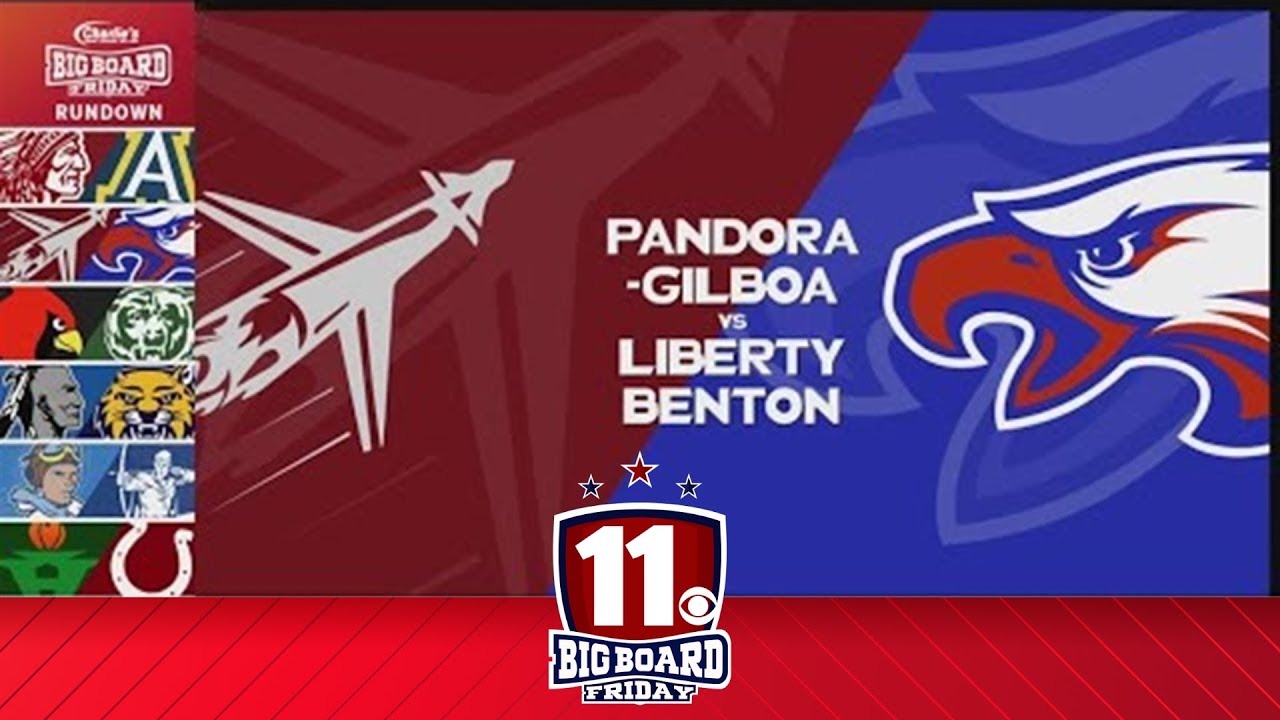 Big Board Friday Week 8: Liberty-Benton vs. Pandora-Gilboa - YouTube