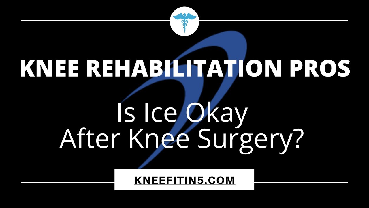 Ice After Surgery YouTube