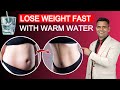 Drink warm water To Lose Weight Fast | Best Way To Drink Water To burn hard belly Fat