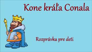 Kone kráľa Conala - audio rozprávka pre deti