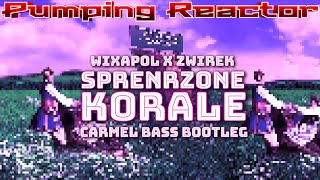 WIXAPOL X ZWIREK - Sprenrzone Korale (Caramel Bass Bootleg)