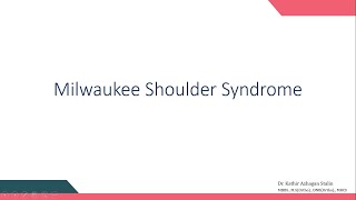Milwaukee Shoulder Syndrome - Dr. Kathir Azhagan Stalin