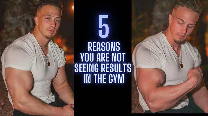 5 REASONS YOU ARE NOT SEEING RESULTS IN THE GYM