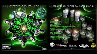 [Disco Completo] Primera Mancha Crew - Desde El Planeta Pemeciano