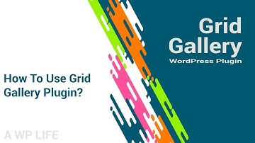 Grid Gallery Wordpress Plugin - How To Create Grid Gallery